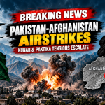 Pakistan Afghanistan Airstrikes 2026
